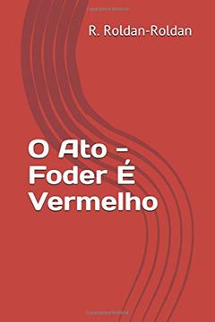 portada O ato - Foder é Vermelho (en Portugués)