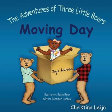 portada The Adventures of Three Little Bears: Moving Day (en Inglés)