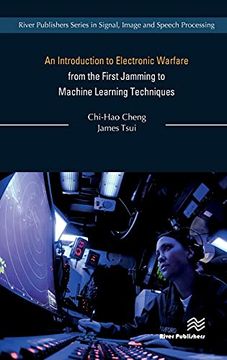 portada An Introduction to Electronic Warfare: Rom the First Jamming to Machine Learning Techniques (River Publishers Series in Signal, Image and Speech Processing) (in English)