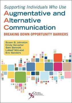 portada Supporting Individuals who use Augmentative and Alternative Communication: Breaking Down Opportunity Barriers (en Inglés)
