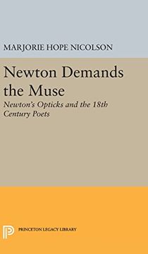 portada Newton Demands the Muse: Newton's Opticks and the 18th Century Poets (Princeton Legacy Library)