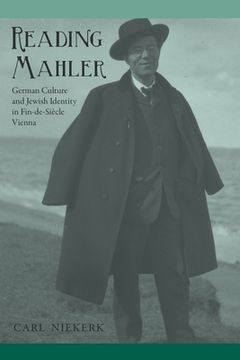 portada Reading Mahler: German Culture and Jewish Identity in Fin-De-Siècle Vienna: 2528 (Studies in German Literature Linguistics and Culture) (in English)