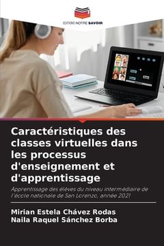 portada Caractéristiques des classes virtuelles dans les processus d'enseignement et d'apprentissage (en Francés)