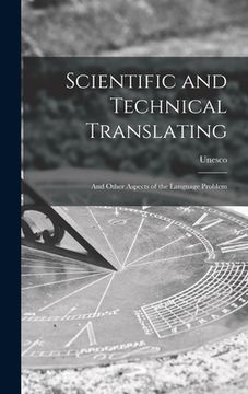 portada Scientific and Technical Translating: and Other Aspects of the Language Problem (in English)