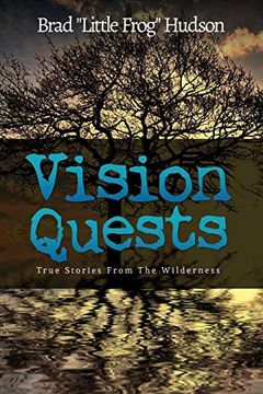 portada Vision Quests: True Stories From the Wilderness (en Inglés)