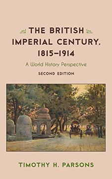 portada The British Imperial Century, 1815-1914 (Critical Issues in World and International History) (en Inglés)