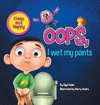 portada Oops! I Wet My Pants: children bedtime story picture book (Happy and Clean)