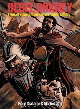 portada Rebel Orkney: Tales of insurrection from Orcadian history (en Inglés)