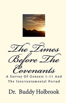 portada the times before the covenants (en Inglés)