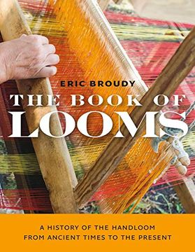 portada The Book of Looms – a History of the Handloom From Ancient Times to the Present (in English)