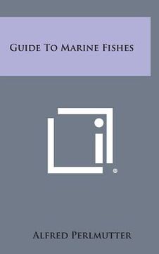 portada Guide to Marine Fishes (en Inglés)
