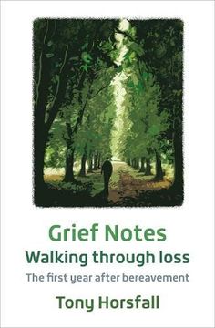 portada Grief Notes: Walking Through Loss: The First Year After Bereavement (en Inglés)