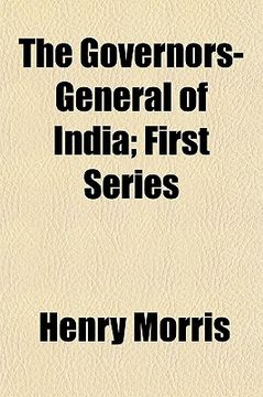 portada the governors-general of india; first series