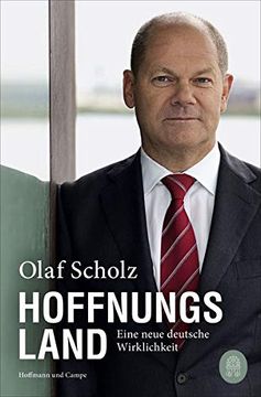 portada Hoffnungsland: Eine Neue Deutsche Wirklichkeit (Neuausgabe mit Aktuellem Vorwort von Olaf Scholz) (en Alemán)