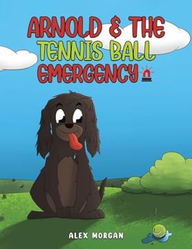 portada Arnold & the Tennis Ball Emergency (en Inglés)