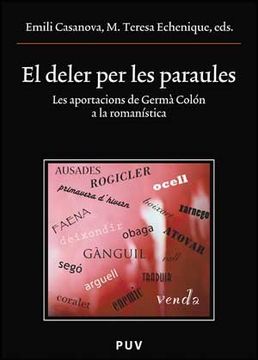 portada El deler per les paraules: Les aportacions de Germà Colón a la romanística (Oberta) (in Spanish)