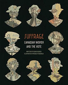 portada Suffrage: Canadian Women and the Vote (en Inglés)