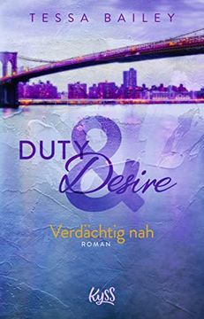 portada Duty & Desire? Verdächtig nah (Duty&Desire-Trilogie, Band 3) (in German)
