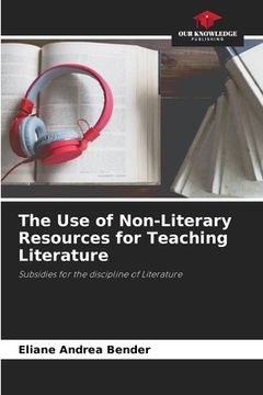 portada The Use of Non-Literary Resources for Teaching Literature (en Inglés)