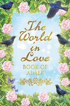 portada The World in Love: Book of Aimee (in English)
