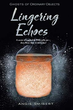 portada Lingering Echoes (Ghosts of Ordinary Objects) (en Inglés)
