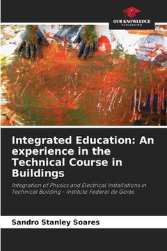 portada Integrated Education: An experience in the Technical Course in Buildings