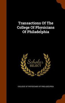 portada Transactions Of The College Of Physicians Of Philadelphia (en Inglés)