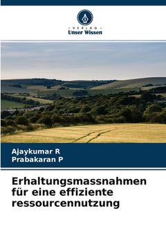 portada Erhaltungsmassnahmen für eine effiziente ressourcennutzung (in German)