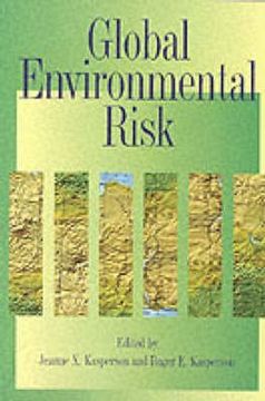 portada Global Environmental Risk (Earthscan Risk in Society) (en Inglés)