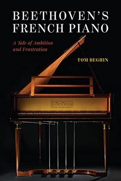 portada Beethoven'S French Piano: A Tale of Ambition and Frustration (en Inglés)