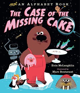 portada Not an Alphabet Book: The Case of the Missing Cake (en Inglés)