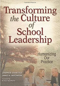 portada Transforming the Culture of School Leadership: Humanizing our Practice (en Inglés)