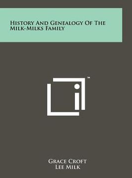 portada history and genealogy of the milk-milks family (en Inglés)