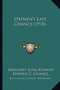 portada stephen's last chance (1918) (en Inglés)