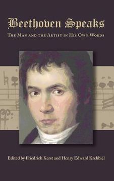 portada Beethoven Speaks: The Man and the Artist in His Own Words (en Inglés)