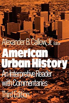 portada American Urban History: An Interpretive Reader With Commentaries (en Inglés)