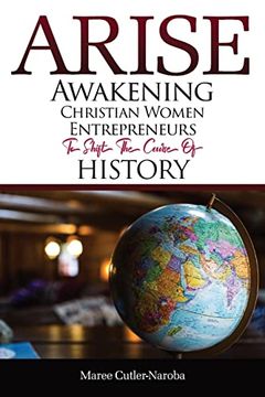portada Arise: Awakening Christian Women Entrepreneurs to Shift the Course of History (en Inglés)