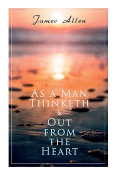 portada As a Man Thinketh & Out from the Heart: 2 Allen Books in One Edition (in English)