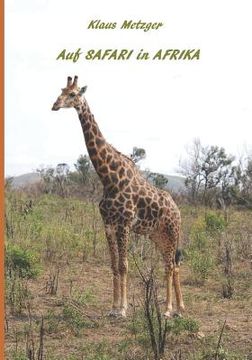 portada Auf SAFARI in AFRIKA: Kenia 2009, Südafrika 2015 (en Alemán)