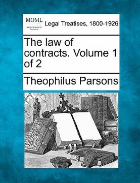 portada the law of contracts. volume 1 of 2 (en Inglés)