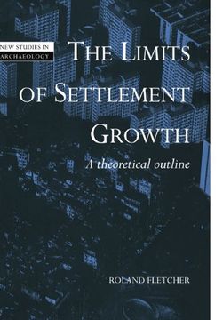 portada The Limits of Settlement Growth: A Theoretical Outline (New Studies in Archaeology) (en Inglés)