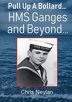 portada Pull up a Bollard. Hms Ganges and Beyond. (in English)