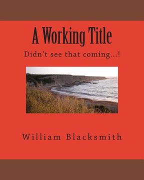 portada A Working Title: Didn't see that coming...! (en Inglés)
