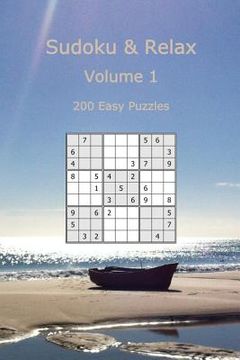 portada Sudoku & Relax, Volume 1: 200 Easy Puzzles (en Inglés)