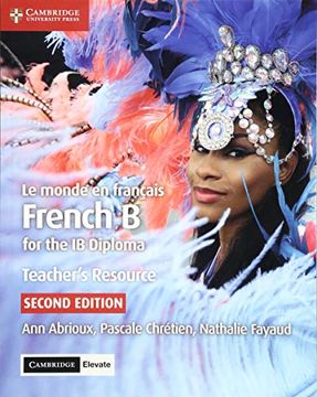 portada Le Monde en Français Teacher's Resource With Cambridge Elevate: French b for the ib Diploma (en Francés)