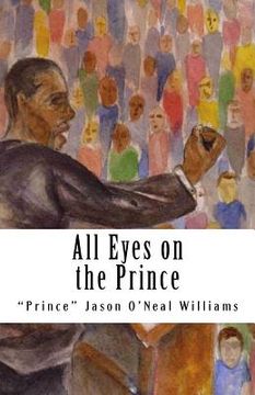 portada All Eyes on the Prince (en Inglés)