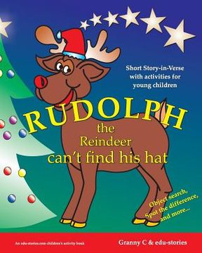 portada Rudolph the Reindeer Can't Find His Hat: Short Story-In-Verse with Activities for Young Children (en Inglés)