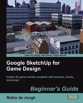 portada google sketchup for game design: beginner's guide (en Inglés)