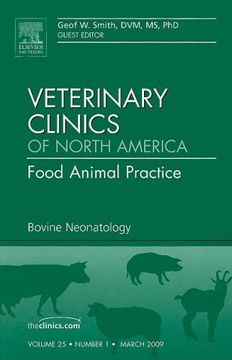 portada Bovine Neonatology, an Issue of Veterinary Clinics: Food Animal Practice: Volume 25-1 (in English)