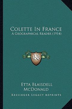 portada colette in france: a geographical reader (1914) (en Inglés)